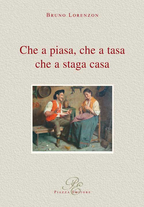 Scopri di più sull'articolo Che a piasa, che a tasa che a staga casa