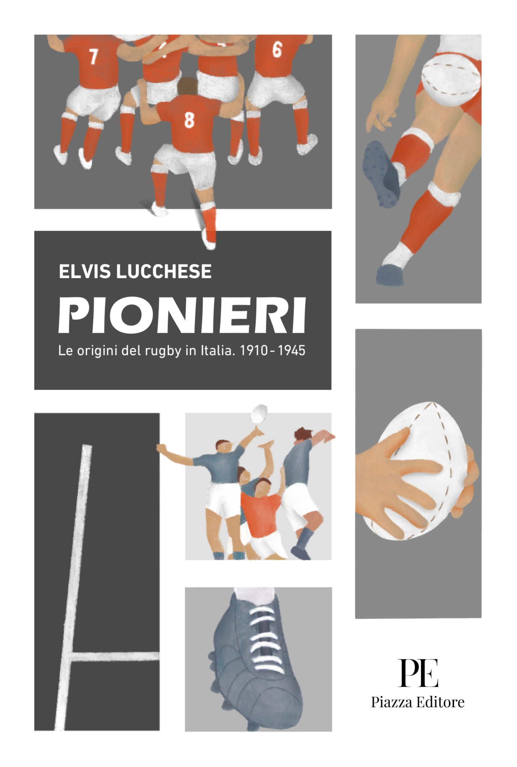 Scopri di più sull'articolo Pionieri. Le originid el rugby in Italia. 1910-1945