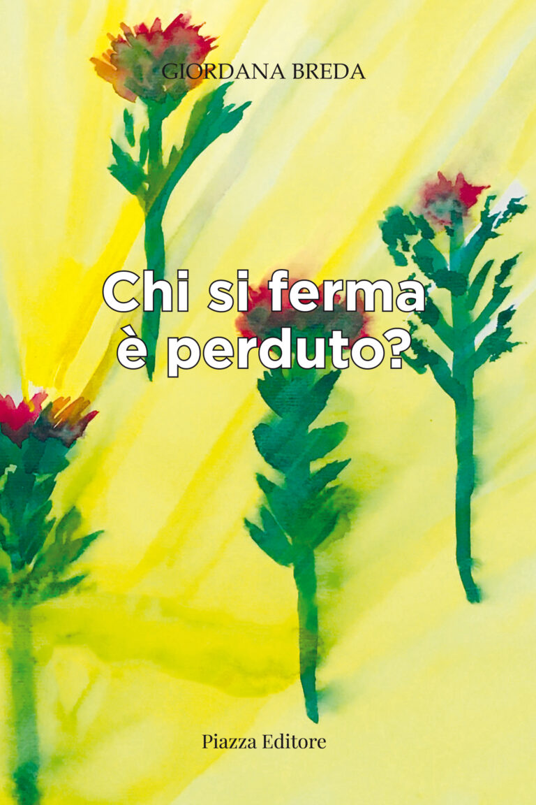 Chi si ferma è perduto