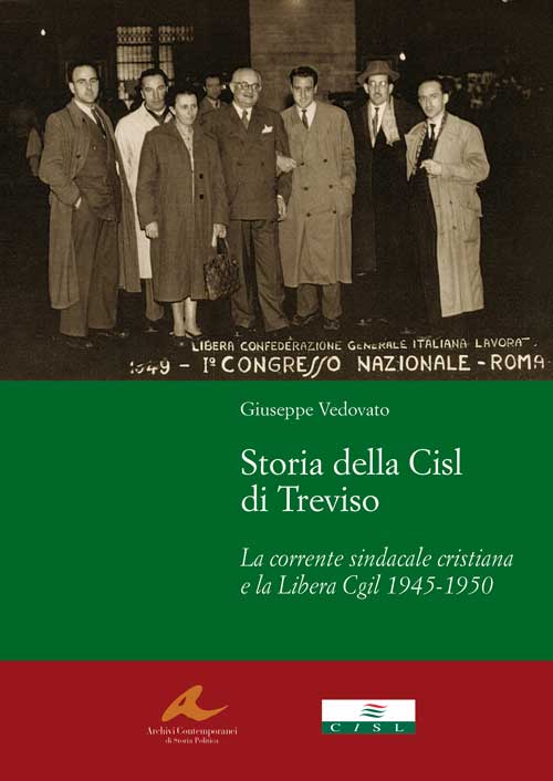 Scopri di più sull'articolo Storia della Cisl di Treviso 1945-1950