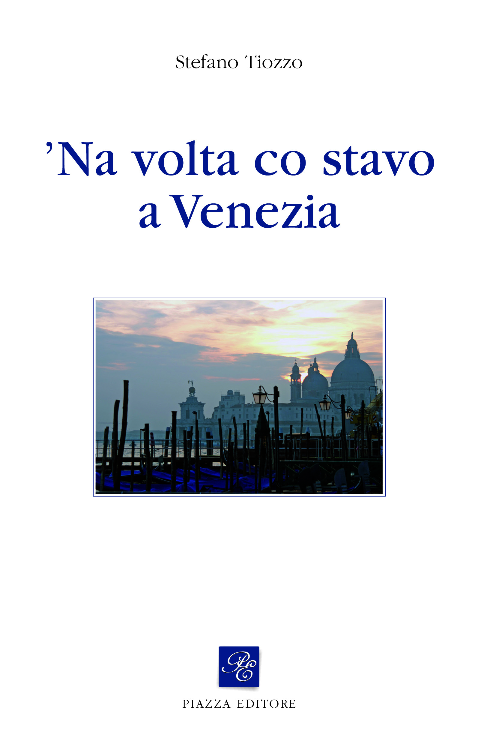 'Na volta co stavo a Venezia