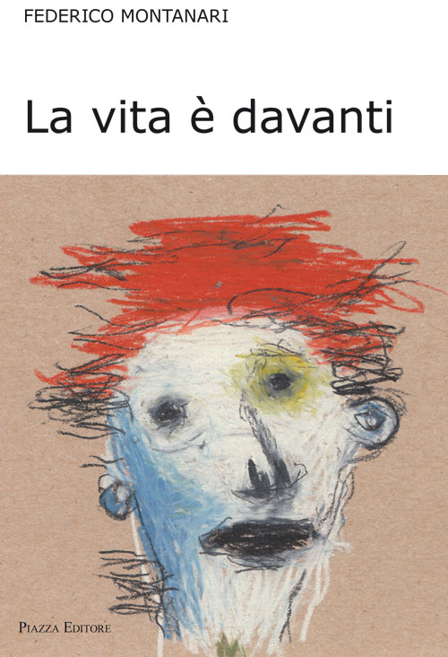 La vita è davanti